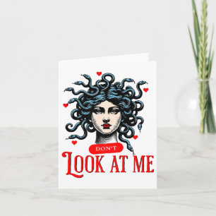 Tarjeta No Me Mires Medusa Mujer Serpiente Frase Divertida