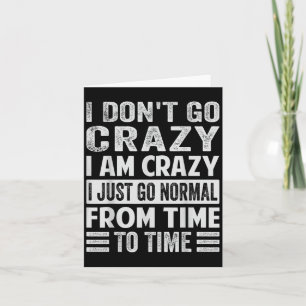 Tarjeta No Me Pongo Loco Soy Loco Normal - Divertido