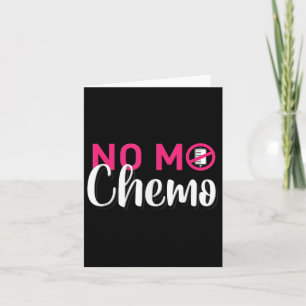Tarjeta No Mo Chemo El Último Día De La Quimioterapia Cánc