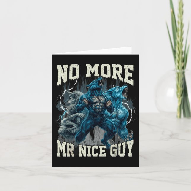 Tarjeta No More Mr Nice Guy Funny Alpha Wolf Meme Dad Papa (Anverso)