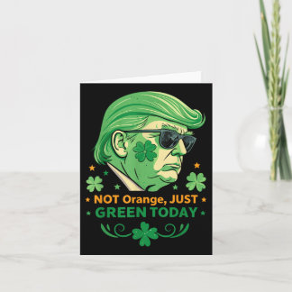 Tarjeta No Naranja, Sólo Verde Hoy - Gracioso Trump St.