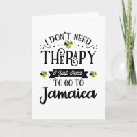 No Necesito Terapia Solo Necesito Ir A Jamaica