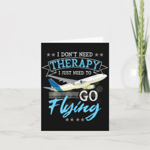 Tarjeta No Necesito Terapia Solo Necesito Ir A Volar Lo