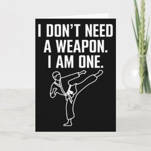 Tarjeta No Necesito Un Arma Soy Uno - Divertido Karate 1 