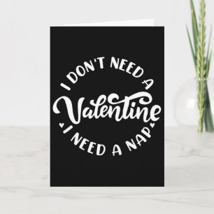 Tarjeta No Necesito Un San Valentín Necesito Una Siesta Di
