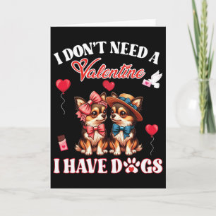 Tarjeta No Necesito Un San Valentín Tengo Perros Chihuahua