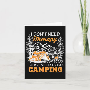 Tarjeta No Necesito Una Terapia Solo Necesito Ir De Campin