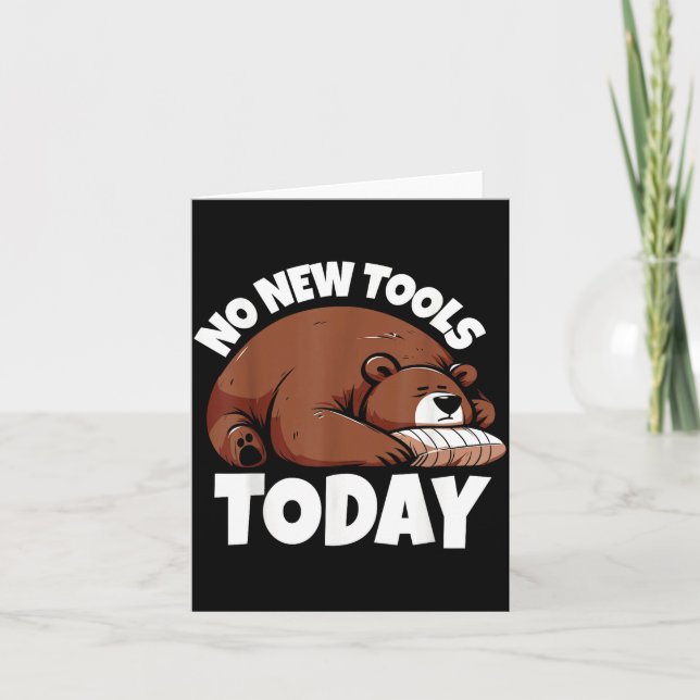 Tarjeta No New Tools Today Funny  (Anverso)