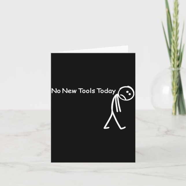 Tarjeta No New Tools Today Sad Stick Figure Woodworker Cow (Anverso)