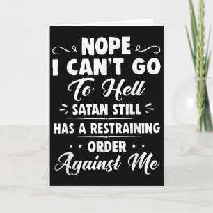 Tarjeta No, no puedo ir al infierno, Satanás todavía tiene