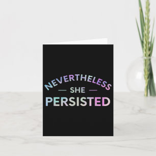 Tarjeta No Obstante, Persistió A La Feminista Inspiradora