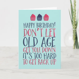 Tarjeta No permitas que la vejez te hunda en el cumpleaños