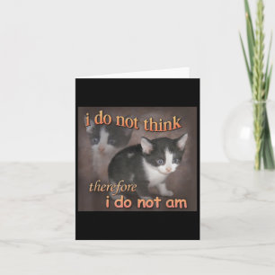 Tarjeta No Pienso Por Lo Tanto No Soy Gato Meme Hombres