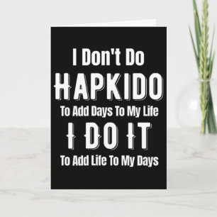 Tarjeta No Practico Hapkido Para Agregar Días A Mi Vida Ji