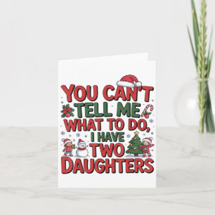 Tarjeta No Puedes Decirme Qué Hacer Tengo Dos Hijas H