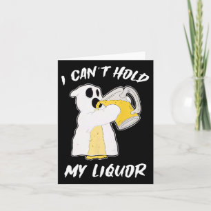 Tarjeta No puedo aguantar mi cerveza fantasma de licor Hal