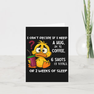 Tarjeta No puedo decidir si necesito un café Xl Hug