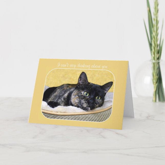 Tarjeta No puedo dejar de pensar en ti Tortoiseshell Cat (Anverso)