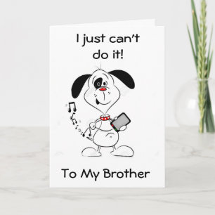 TARJETA ¡¡¡NO PUEDO ENTERAR A *MI HERMANO" EN TU CUMPLEAÑO