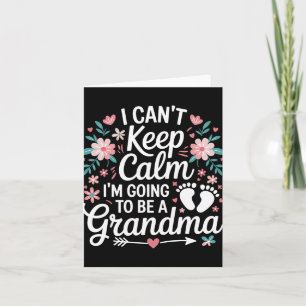 Tarjeta No Puedo Estar Tranquila Me Voy A Ser Abuela Nueva