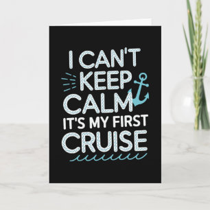 Tarjeta No Puedo Mantener La Calma Es Mi Primer Crucero 1