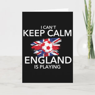 Tarjeta No Puedo Mantener La Calma Inglaterra Está Jugando