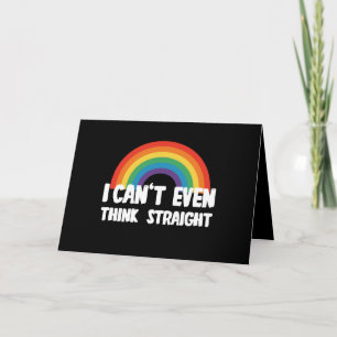 Tarjeta No puedo ni pensar recto Divertido Orgullo Gay