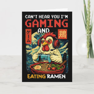 Tarjeta No puedo oírte, estoy jugando y comiendo Ramen de 