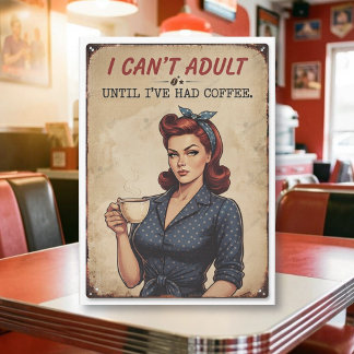 Tarjeta No puedo ser adulto hasta que haya tomado mi café