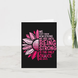 Tarjeta No sabemos qué tan fuertes somos cáncer de mama