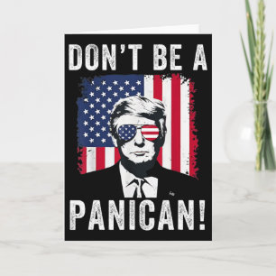 Tarjeta No seas un panican presidente Trump diciendo 