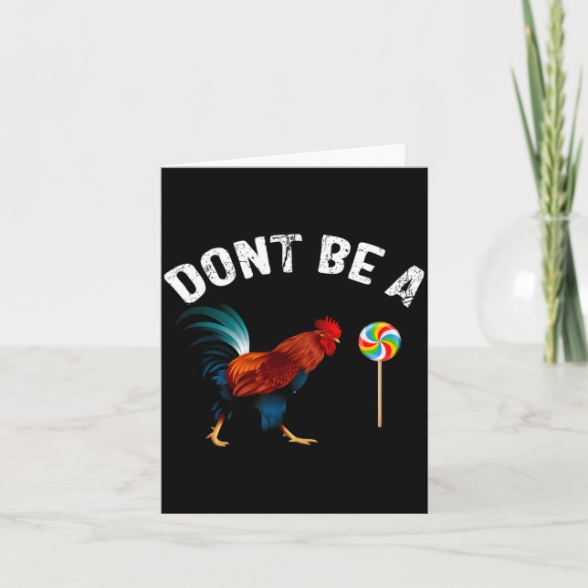 Tarjeta No Seas Un Tonto Regalo Divertido De Gallo Para El (Anverso)