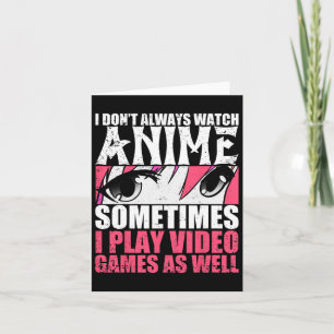Tarjeta No siempre ves a Anime a veces jugar video juegos