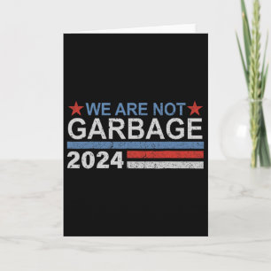 Tarjeta No Somos Basura Camiseta Basura Para Trump 2025 Fu