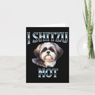 Tarjeta No soy divertido Shih Tzu Mamá de Shih Tzu Amantes