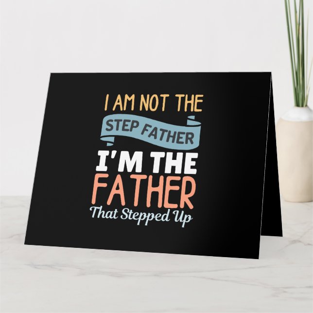 Tarjeta No Soy El Padrastro Soy El Padre Que Paso (Anverso)