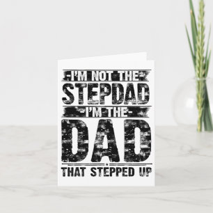 Tarjeta No Soy El Padrastro Soy El Papá Que Se Levantó Gor