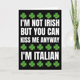 Tarjeta No soy irlandés, bésame de todos modos divertido D