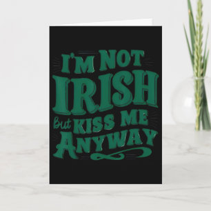 Tarjeta No soy irlandés pero bésame de todos modos 