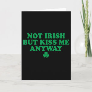 Tarjeta No Soy Irlandés Pero Bésame De Todos Modos Camiset