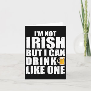 Tarjeta No soy irlandés pero puedo beber como uno St Patri