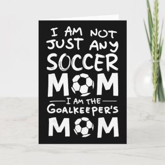 Tarjeta No Soy Solo Cualquier Mamá De Fútbol Soy La Porter