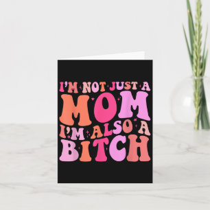 Tarjeta No Soy Sólo Una Mamá, También Soy Una Madre Divert