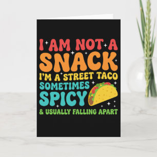 Tarjeta No Soy Un Snack Soy Un Taco Callejero Completo Des