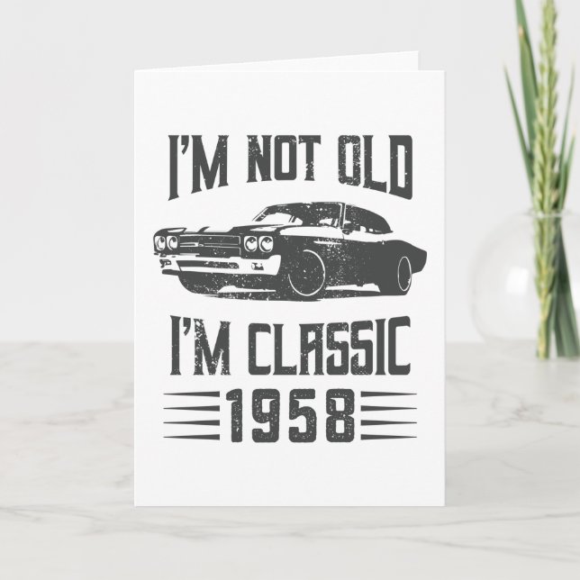 Tarjeta No soy viejo Soy Clásico 1958 Coche de cumpleaños  (Anverso)
