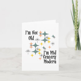 Tarjeta No soy viejo, soy de mediados del siglo de las est