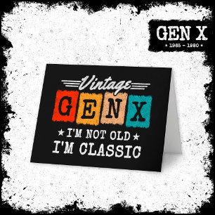 Tarjeta No soy viejo soy la generación clásica X divertida