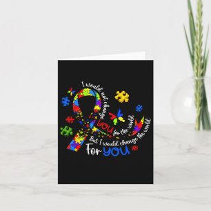 Tarjeta No Te Cambiaría Por El Mundo Del Autismo