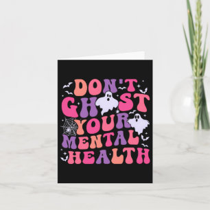 Tarjeta No te hagas el fantasma de tu salud mental