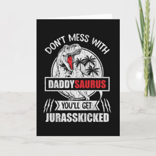 Tarjeta No te metas con Daddy Saurus Familia de dinosaurio
